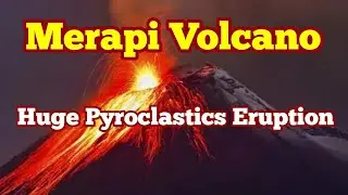 Time Lapse: Merapi Volcano Eruption + Sound