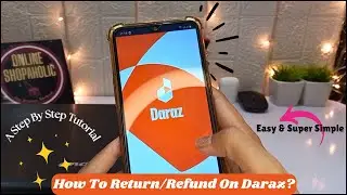 I Discovered The Fastest Way To Return/Refund On Daraz | Easy Tutorial
