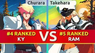 GGST ▰ Churara (#4 Ranked Ky) vs Takehara (#5 Ranked Ramlethal). High Level Gameplay