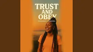 Trust and Obey