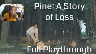 Pine: A Story of Loss FULL GAME Playthrough
