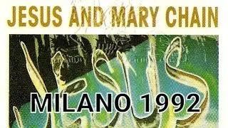 The Jesus & Mary Chain - City Square, Milano, Italy 30 Apr 1992 - SOUNDBOARD