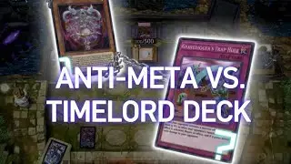 Anti-Meta is DEAD. Long Live the Timelords! Yugioh Master Duel.