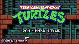 Teenage Mutant Ninja Turtles (NES) - Dam (MMX2 Style)