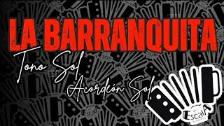 La Barranquita Tono Sol Acordeón Sol
