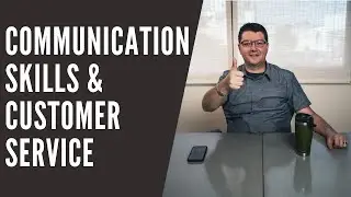 How to Improve Customer Service Through Communication Skills and Systems (Real Life Example!)