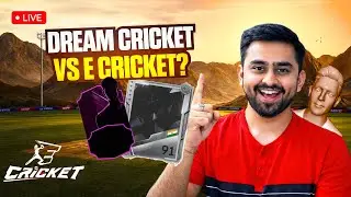 🔴DREAM CRICKET vs E CRICKET | Which Cricket Game Will Be BEST? | E CRICKET LIVE