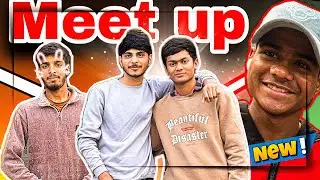 MEET UP KARO GYA || Meet up hoga ab 2026 Mai 👍🏻