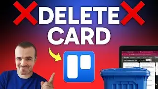 How to Delete a Card in Trello (Step by Step)