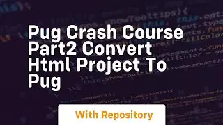 Pug crash course part2 convert html project to pug