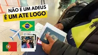 CHEGOU O DIA DA DESPEDIDA 🇵🇹✈️🇧🇷😭