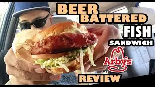 ARBY&rsquo;S BEER BATTERED FISH SANDWICH REVIEW