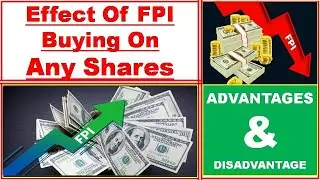Effect of FPI Buying on any Shares | Advantage and disadvantage #fpi #buying #sell #trading #profit