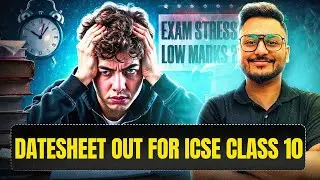 ICSE CLASS 10 DATESHEET IS OUT | ALL YOU NEED TO KNOW | YASH MAHESHWARI