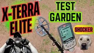 Minelab X-Terra Elite Test Garden Results - They May Surprise You!
