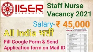 IISER Staff Nurse Vacancy 2021 New  Staff Nurse Vacancy Salary 45,000