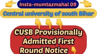 CUSB //Provisionally Admitted First Round Name Wise Notice Out||