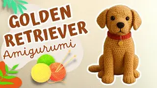 🌟🧶 GOLDEN RETRIEVER AMIGURUMI | 🐶 CROCHET GOLDEN RETRIEVER | PERRO | PERRITO | DOG PATTERN