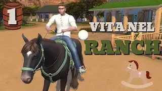 GIOCO NEL RANCH PER LA PRIMA VOLTA! - THE SIMS 4 ITA: Vita nel Ranch Ep 1