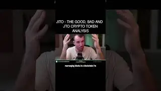Jito - The Good, Bad And 🤢 JTO Crypto Token Analysis