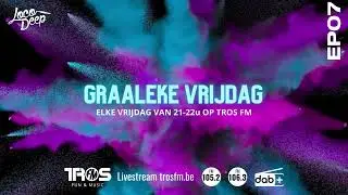 Graaleke Vrijdag - EP07 - Loco Deep - TROS FM - 26/05/2023