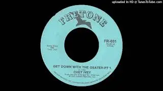 CHET IVEY - GET DOWN WITH THE GEATER - 1975 - SOUL & FUNK CONNECTION
