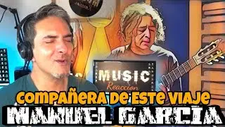 Manuel García - Compañera de este viaje.