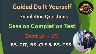 KYP  Lab Session 23 & 24..!! Do It Yourself..!! Simulation Questions !! Session Completion Test..!
