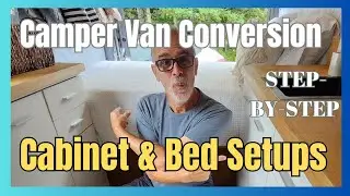 Transforming Ford Transit into Cozy Tiny Home | Easy Cabinet & Bed Layouts | Series Eps. 5
