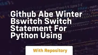 github abe winter bswitch switch statement for python using
