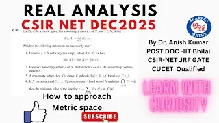CSIR-NET Dec 2025 Real analysis solution || Metric space ||Que - 9167102029