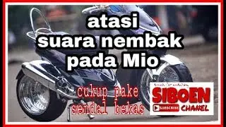 Cara hilangkan detonansi Mio #siboen tutor