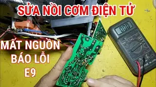 sửa nồi cơm điện áp suất mất nguồn báo lỗi E9