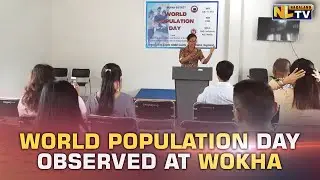 WOKHA H&FW DEPARTMENT OBSERVES WORLD POPULATION DAY
