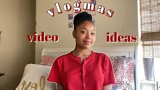 30+ last minute vlogmas video ideas | VLOGMAS | nia charlotte