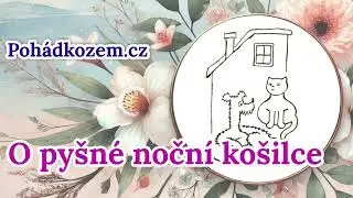 O pyšné noční košilce - Mluvená pohádka na dobrou noc z Pohádkozemě