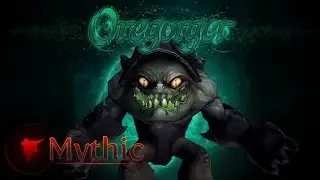 Oregorger Mythic - Mistweaver POV