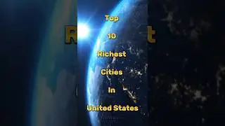 Top 10 Richest Cities In United States #top10facts#top10videos#top10vision #top10 #richestcitiesinus