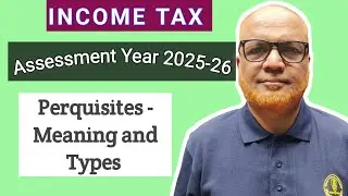 Perquisites under Income Tax Act I Meaning & Types Explained with Examples I Salary Income I