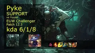 Pyke Support vs Yuumi - EUW Challenger 6/1/8 Patch 12.3 Gameplay