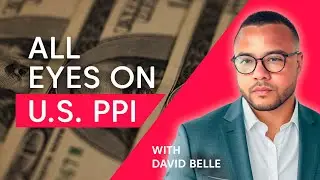 U.S. PPI is SO important this week | Trading Takeout: Reduce Positions When You're Unconfident