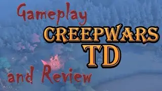 Creepwars TD (Tower Defence) - Gameplay - First impression