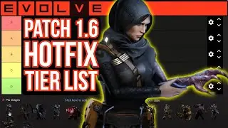 1.6 Hotfix Tier List! Evolve Tier List 2025