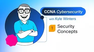 CCNA Cybersecurity: Essential Security Concepts Explained