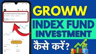 Groww App Me Index Funds Me Invest Kaise Kare? How to Invest in Index Funds Using Groww Online