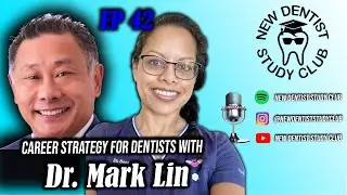 Career Strategy for Dentists with Dr. Mark Lin