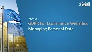 GDPR for Ecommerce Websites | Managing Personal Data