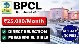 BPCL Recruitment 2023 | Latest Vacancy 2023 | Very Easy Selection | ₹25,000/month | Fresher Eligible