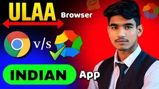 ULAA Browser Review | India's Viral Chrome Alternative | ULAA Browser Download  