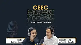 Episode 1 of CEEC Podcast: Forensic Engineering